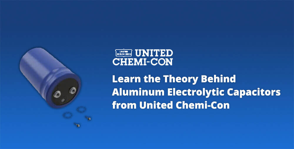 United Chemi-Con Aluminum Electrolytic Capacitors