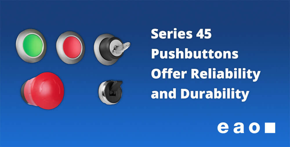 Series 45 Pushbuttons by EAO