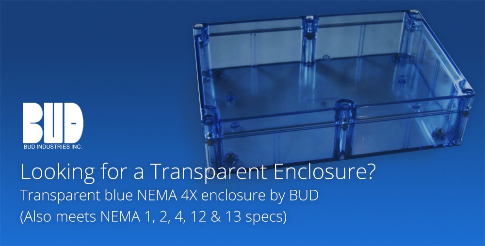 Transparent NEMA 4X enclosure by BUD